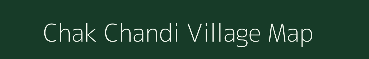 Chak Chandi village map in West Bengal