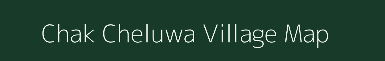 Chak Cheluwa village map in Rajasthan