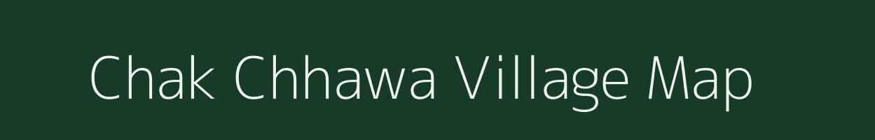 Chak Chhawa village map in Rajasthan