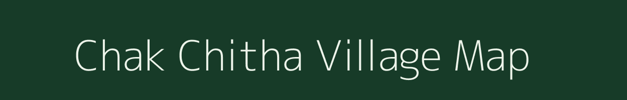 Chak Chitha village map in Rajasthan