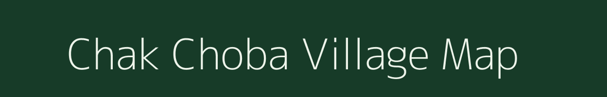 Chak Choba village map in Rajasthan