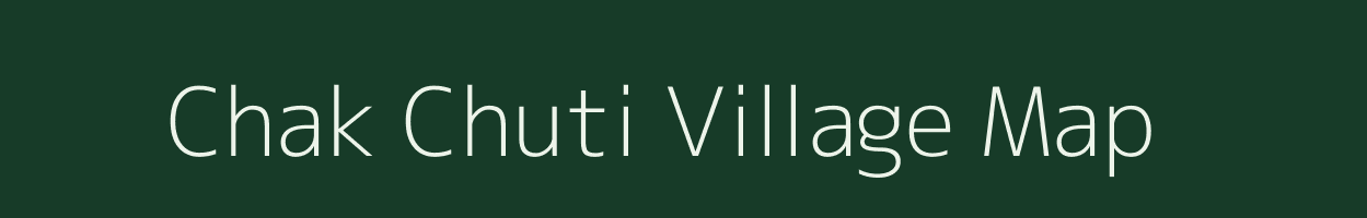 Chak Chuti village map in Uttar Pradesh