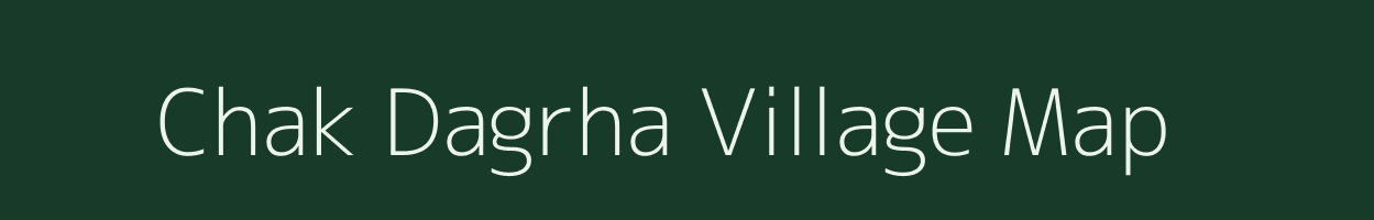 Chak Dagrha village map in Uttar Pradesh