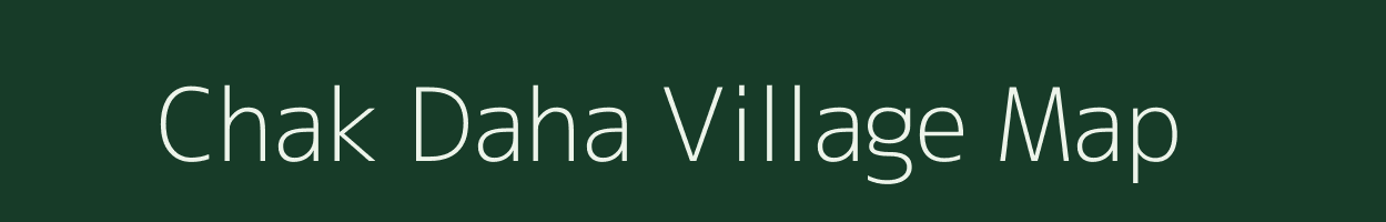 Chak Daha village map in Uttar Pradesh