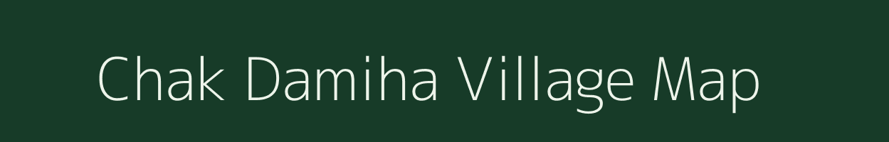 Chak Damiha village map in Jharkhand