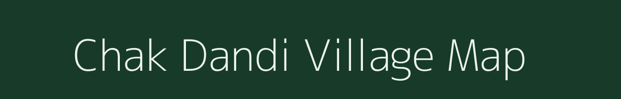 Chak Dandi village map in West Bengal