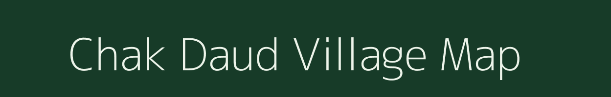 Chak Daud village map in Uttar Pradesh