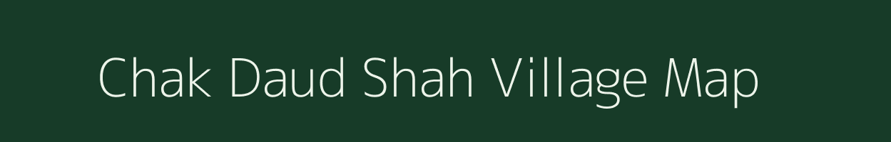 Chak Daud Shah village map in Uttar Pradesh