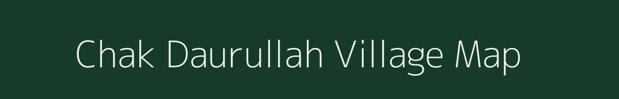 Chak Daurullah village map in Uttar Pradesh
