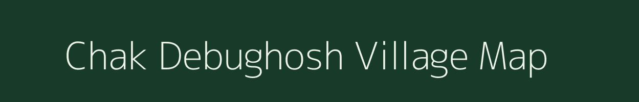 Chak Debughosh village map in West Bengal