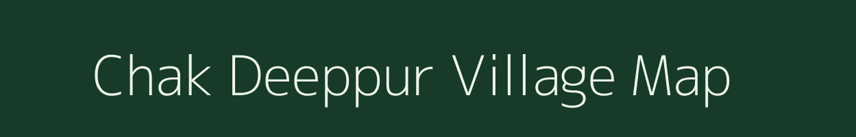 Chak Deeppur village map in Uttar Pradesh