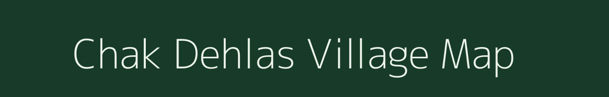 Chak Dehlas village map in Rajasthan