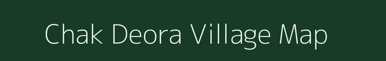 Chak Deora village map in Uttar Pradesh