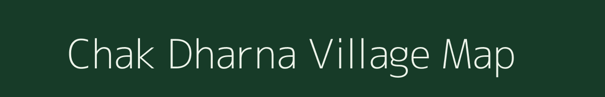 Chak Dharna village map in Uttar Pradesh