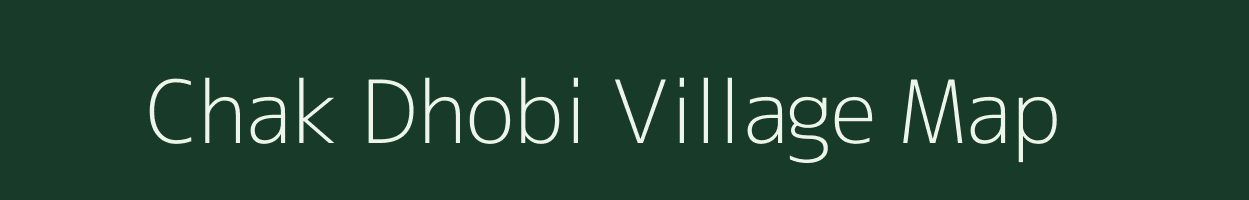 Chak Dhobi village map in Rajasthan