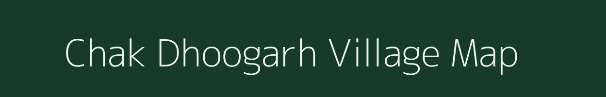 Chak Dhoogarh village map in Rajasthan