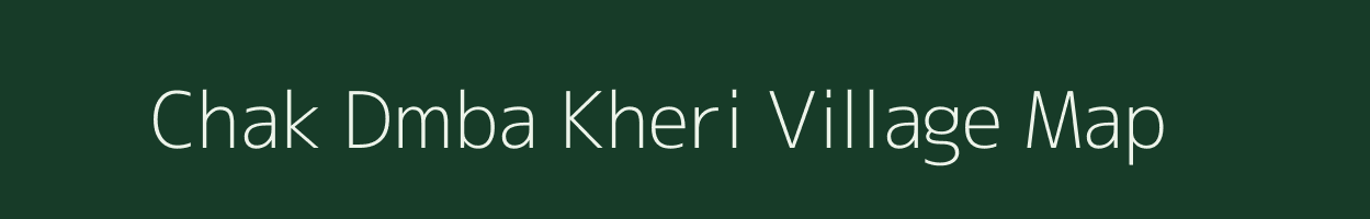 Chak Dmba Kheri village map in Uttar Pradesh