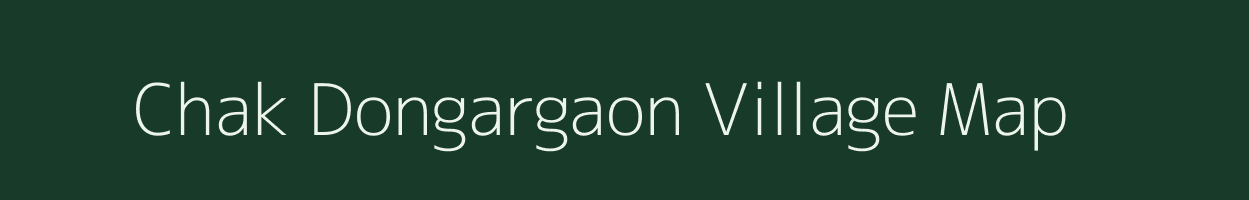 Chak Dongargaon village map in Maharashtra