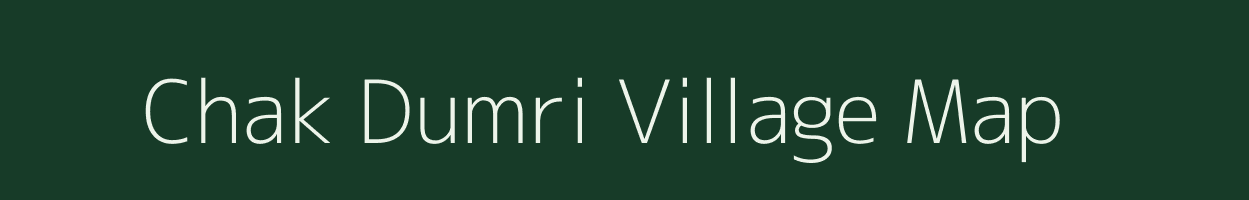 Chak Dumri village map in Bihar