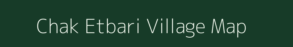 Chak Etbari village map in West Bengal