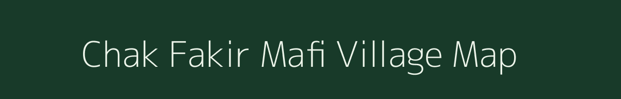 Chak Fakir Mafi village map in Uttar Pradesh