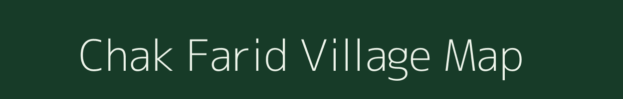 Chak Farid village map in Uttar Pradesh