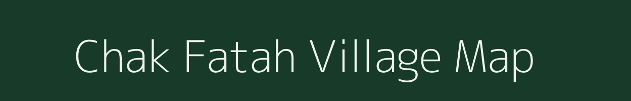 Chak Fatah village map in Bihar