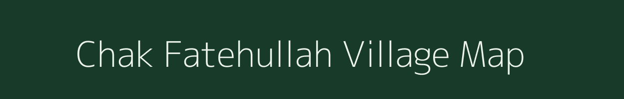 Chak Fatehullah village map in Uttar Pradesh