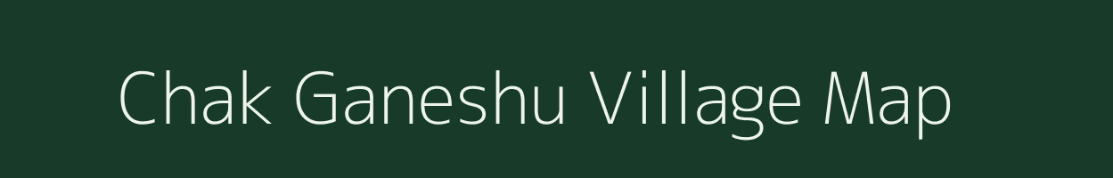 Chak Ganeshu village map in Jammu & Kashmir