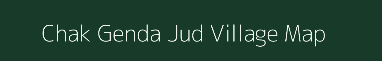 Chak Genda Jud village map in Uttar Pradesh