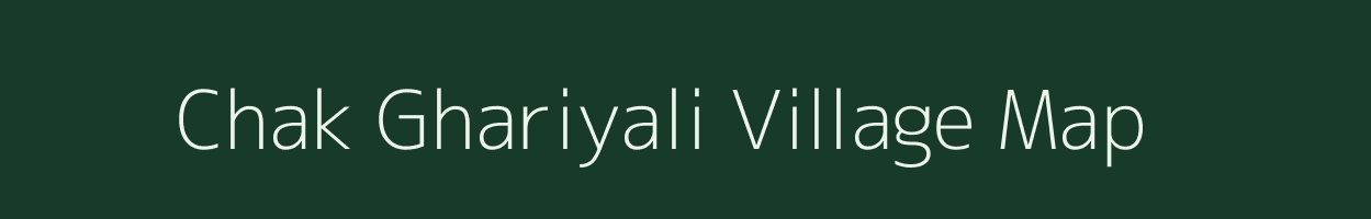 Chak Ghariyali village map in Bihar