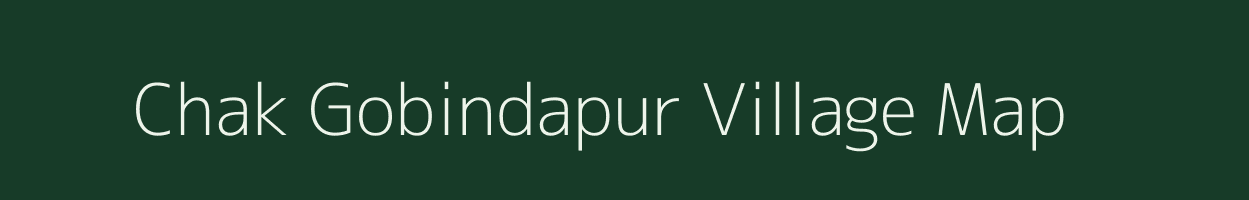 Chak Gobindapur village map in West Bengal