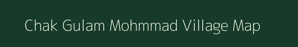 Chak Gulam Mohmmad village map in Uttar Pradesh