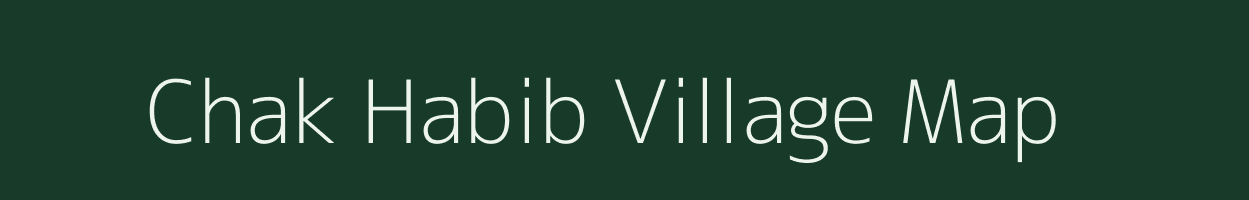 Chak Habib village map in Uttar Pradesh