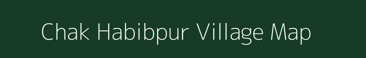 Chak Habibpur village map in Uttar Pradesh