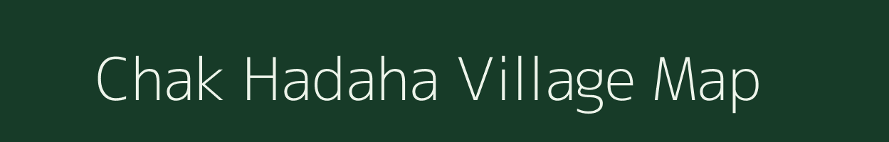 Chak Hadaha village map in Uttar Pradesh