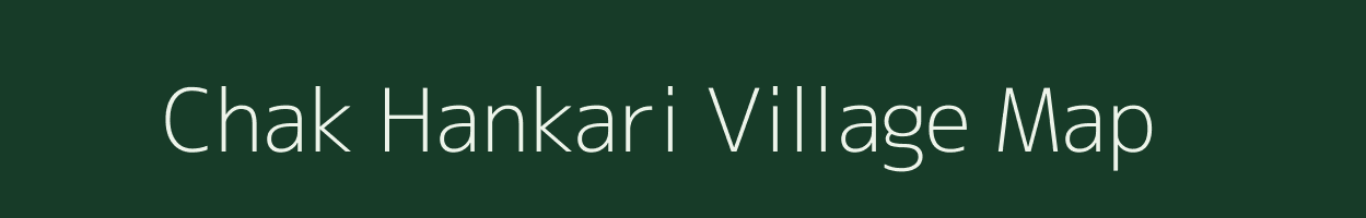 Chak Hankari village map in Uttar Pradesh