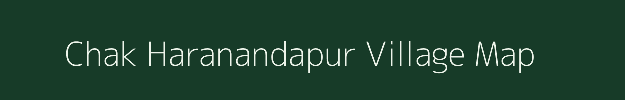 Chak Haranandapur village map in West Bengal