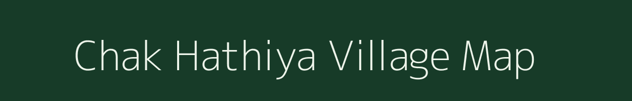 Chak Hathiya village map in Rajasthan