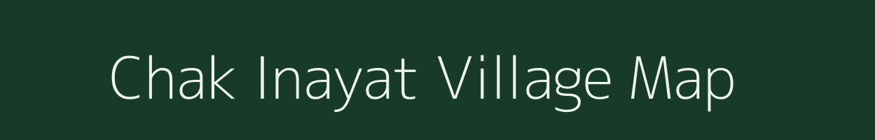 Chak Inayat village map in Uttar Pradesh