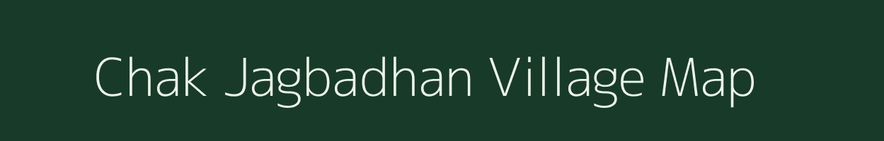 Chak Jagbadhan village map in Uttar Pradesh