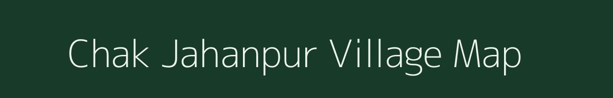 Chak Jahanpur village map in Uttar Pradesh
