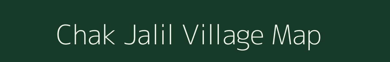 Chak Jalil village map in Uttar Pradesh