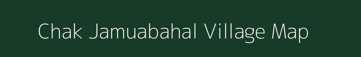 Chak Jamuabahal village map in Jharkhand