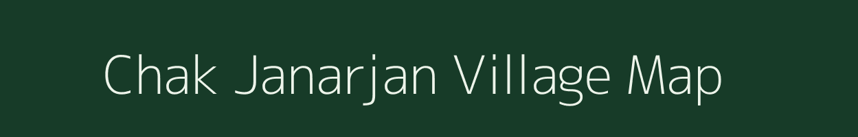 Chak Janarjan village map in Bihar
