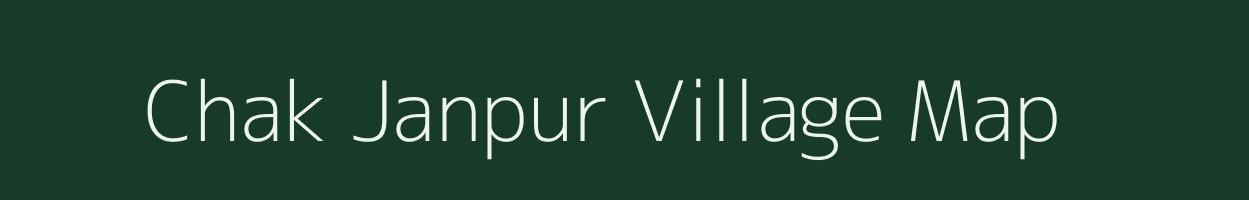 Chak Janpur village map in Uttar Pradesh