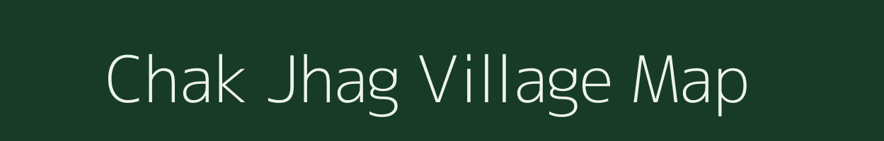 Chak Jhag village map in Rajasthan