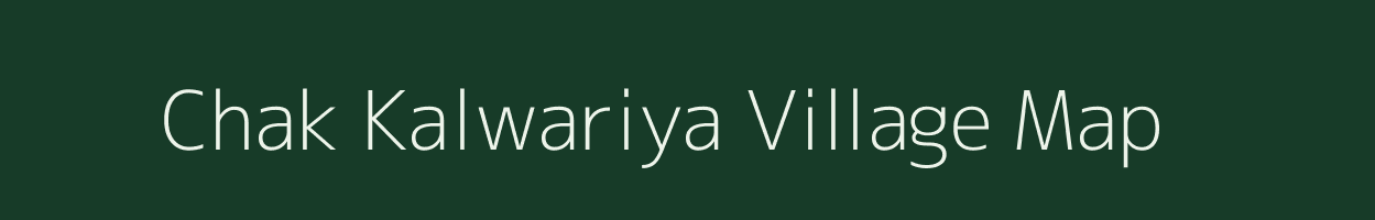 Chak Kalwariya village map in Uttar Pradesh