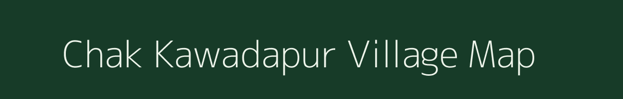Chak Kawadapur village map in Maharashtra