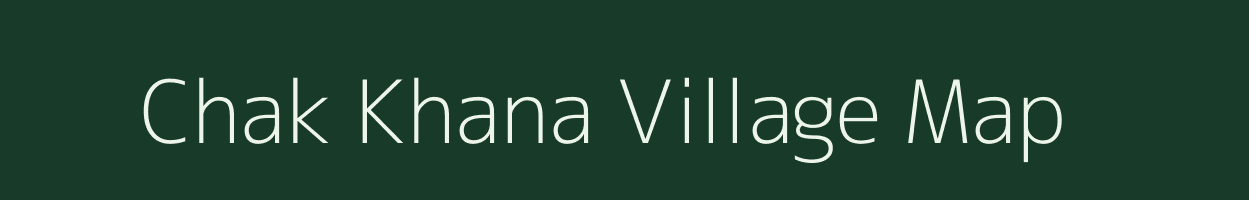 Chak Khana village map in Jammu & Kashmir
